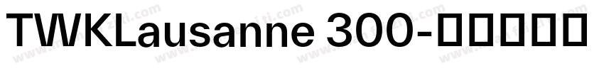 TWKLausanne 300字体转换